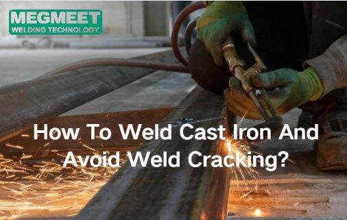 How To Weld Cast Iron And Avoid Weld Cracking.jpg